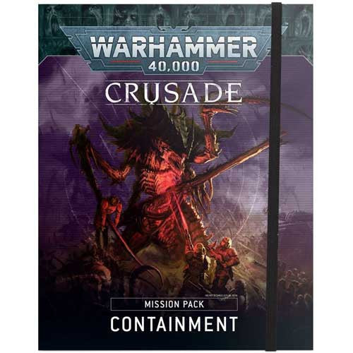 Warhammer 40k: Crusade Mission Pack: Containment